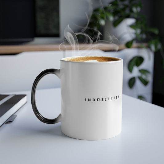 Indubitably - Color Morphing Mug, 11oz